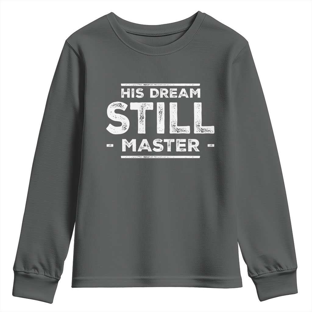 Martin Luther King Jr Youth Sweatshirt His Dream Still Matters MLK Day Black History Month Human Rights - African Pride