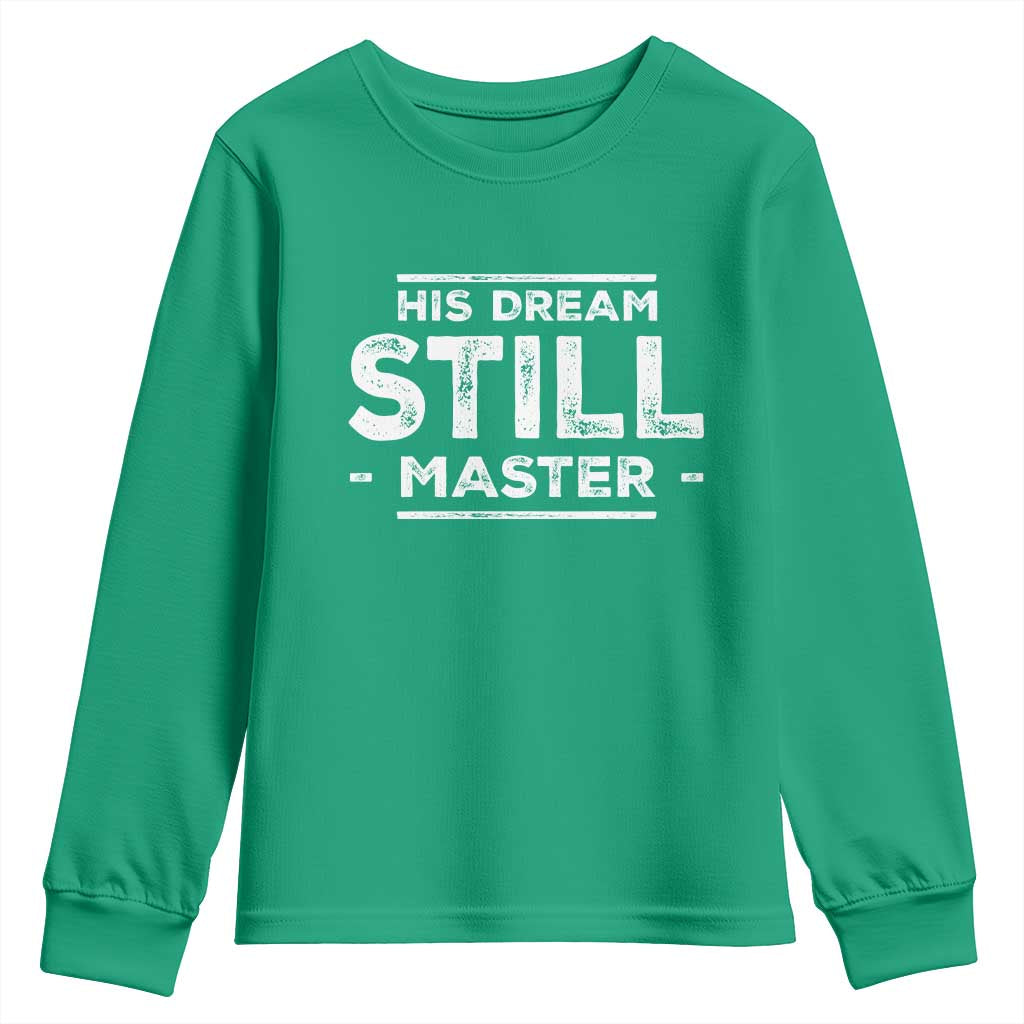 Martin Luther King Jr Youth Sweatshirt His Dream Still Matters MLK Day Black History Month Human Rights - African Pride