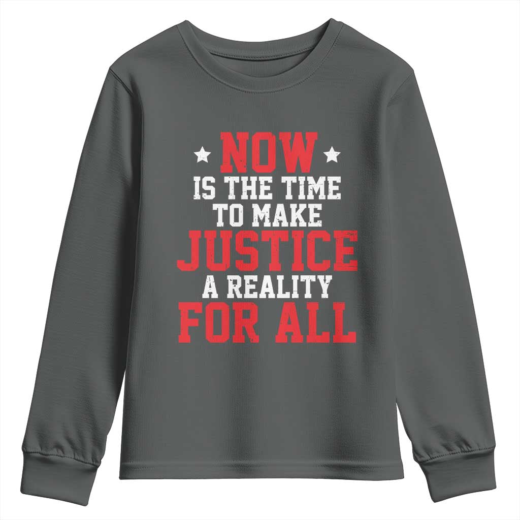 Martin Luther King Jr Youth Sweatshirt MLK Day Now Is The Time To Make Justice A Reality For All - African Pride