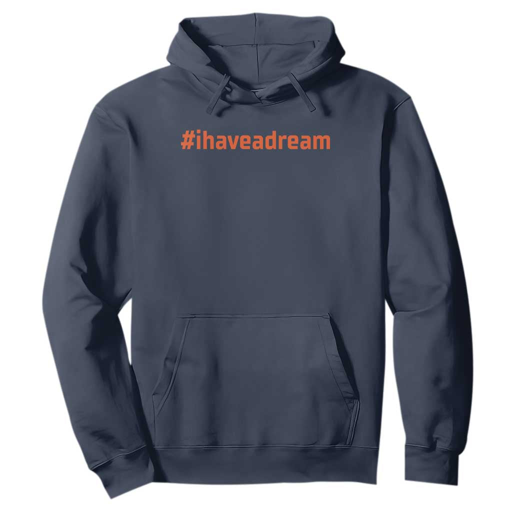 Martin Luther King Jr Hoodie I Have A Dream MLK Day Black History Month - African Pride