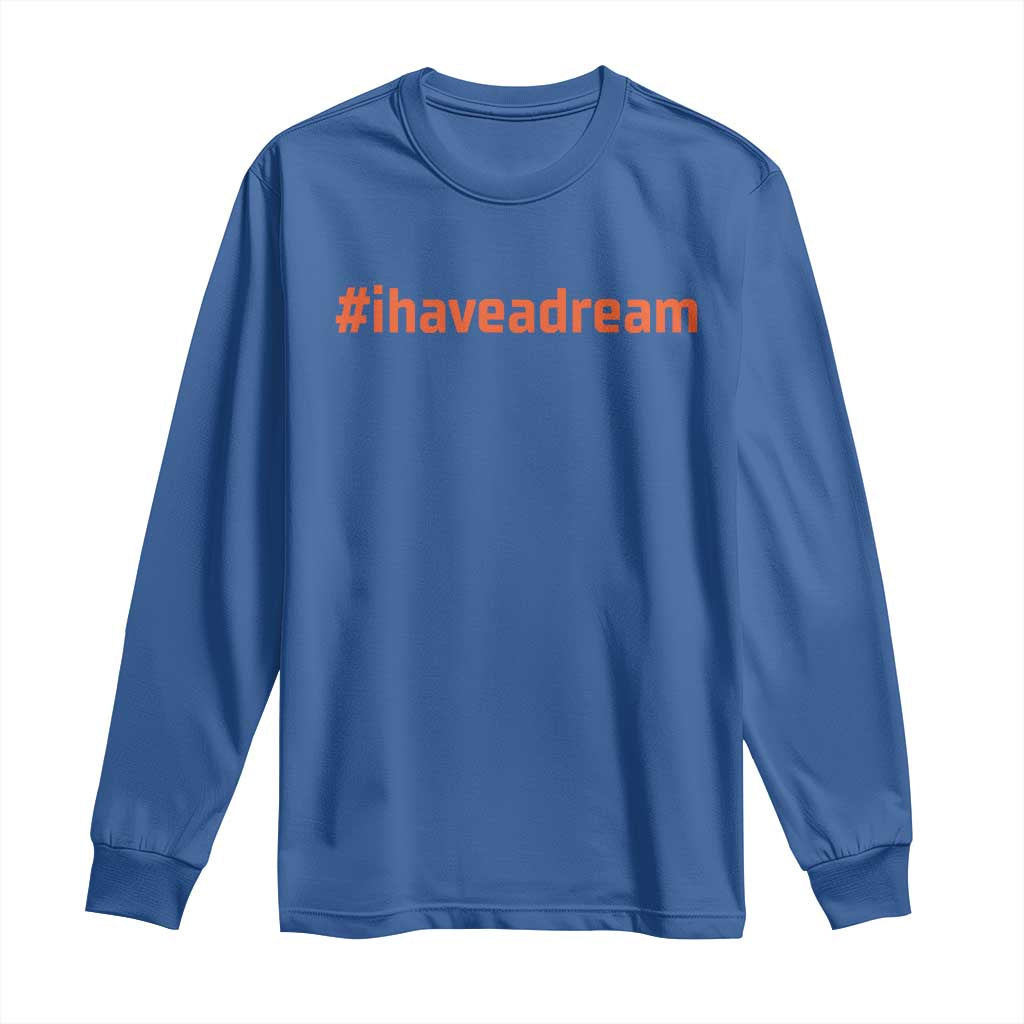 Martin Luther King Jr Long Sleeve Shirt I Have A Dream MLK Day Black History Month - African Pride