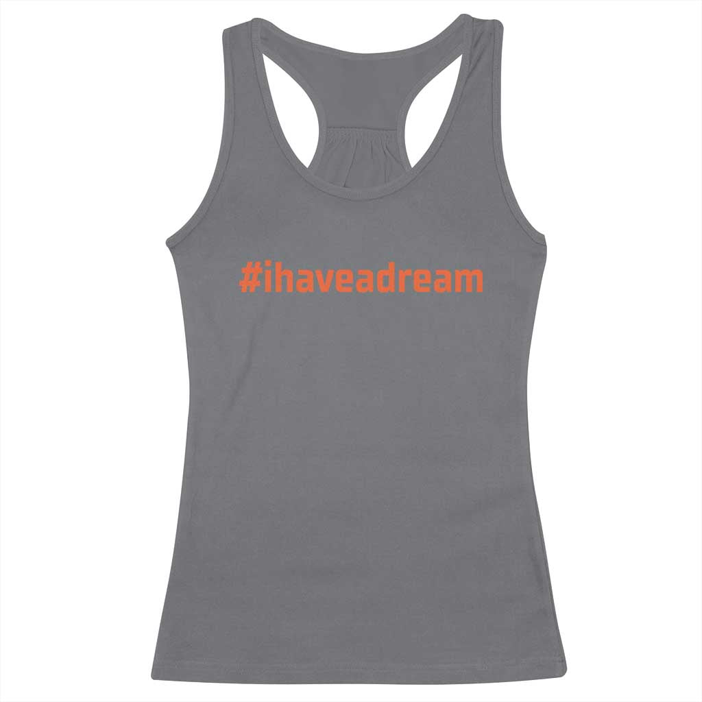 Martin Luther King Jr Racerback Tank Top I Have A Dream MLK Day Black History Month - African Pride