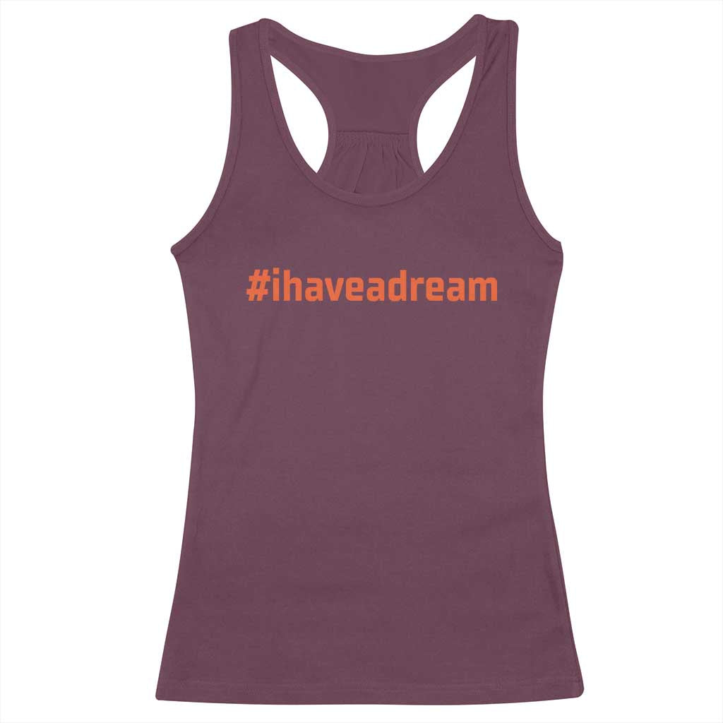 Martin Luther King Jr Racerback Tank Top I Have A Dream MLK Day Black History Month - African Pride