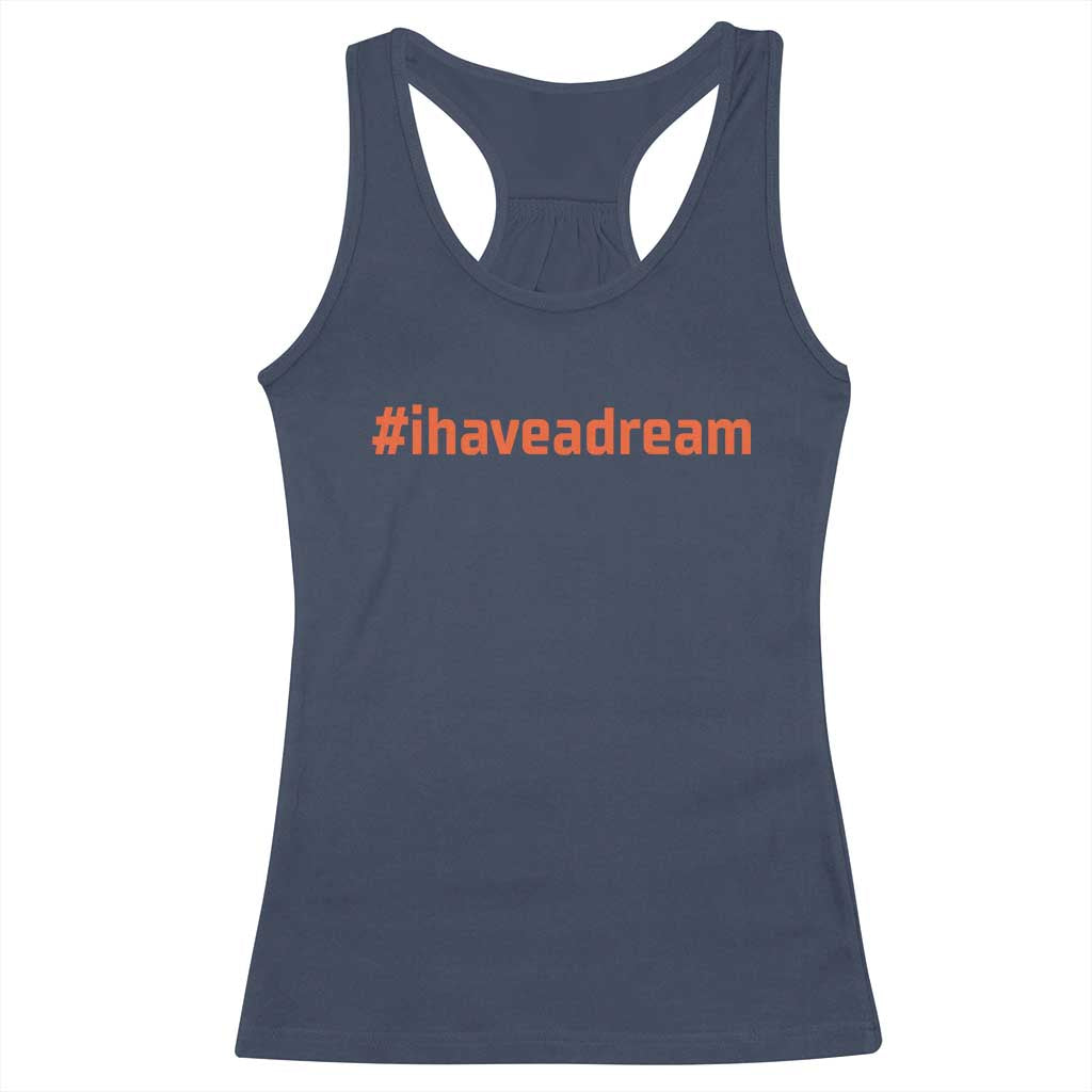 Martin Luther King Jr Racerback Tank Top I Have A Dream MLK Day Black History Month - African Pride