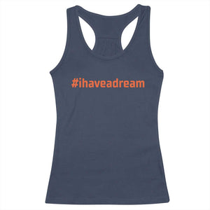 Martin Luther King Jr Racerback Tank Top I Have A Dream MLK Day Black History Month - African Pride