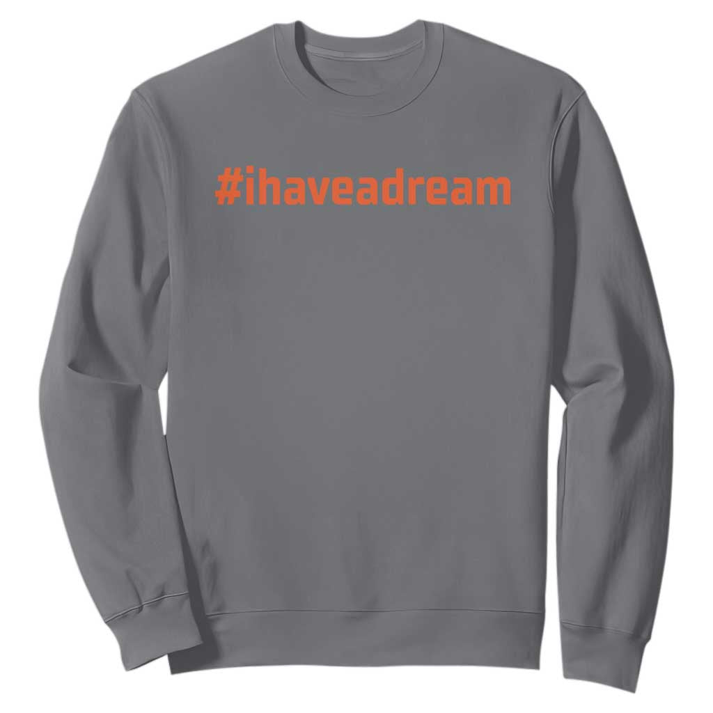 Martin Luther King Jr Sweatshirt I Have A Dream MLK Day Black History Month - African Pride