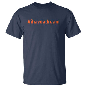 Martin Luther King Jr T Shirt I Have A Dream MLK Day Black History Month - African Pride