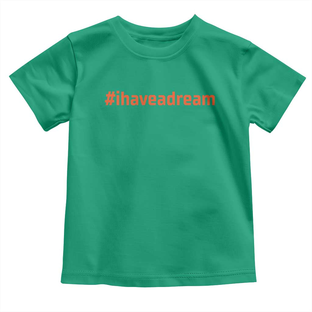 Martin Luther King Jr Toddler T Shirt I Have A Dream MLK Day Black History Month - African Pride
