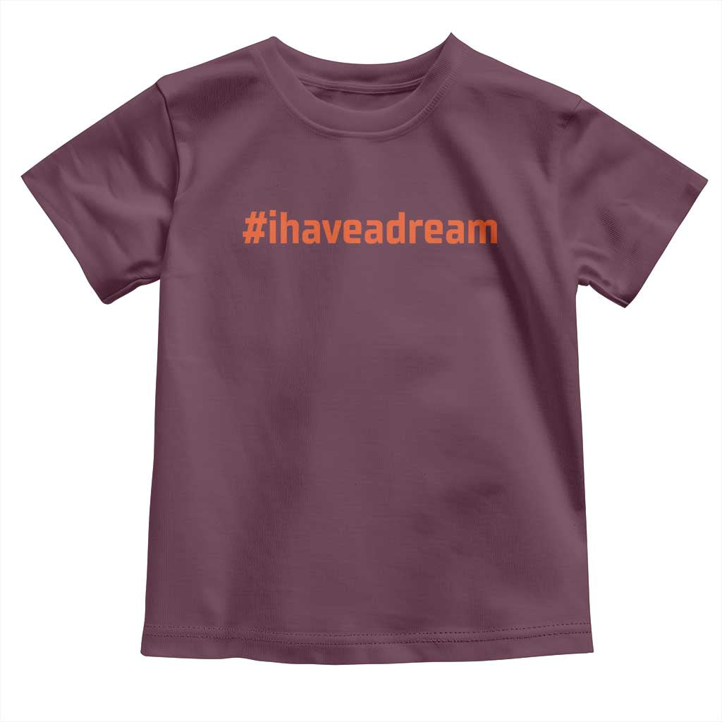 Martin Luther King Jr Toddler T Shirt I Have A Dream MLK Day Black History Month - African Pride