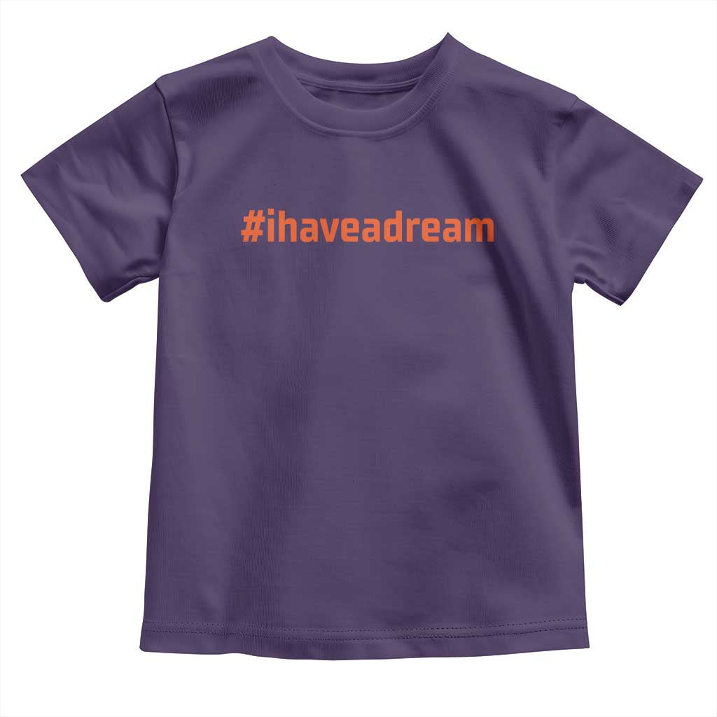 Martin Luther King Jr Toddler T Shirt I Have A Dream MLK Day Black History Month - African Pride
