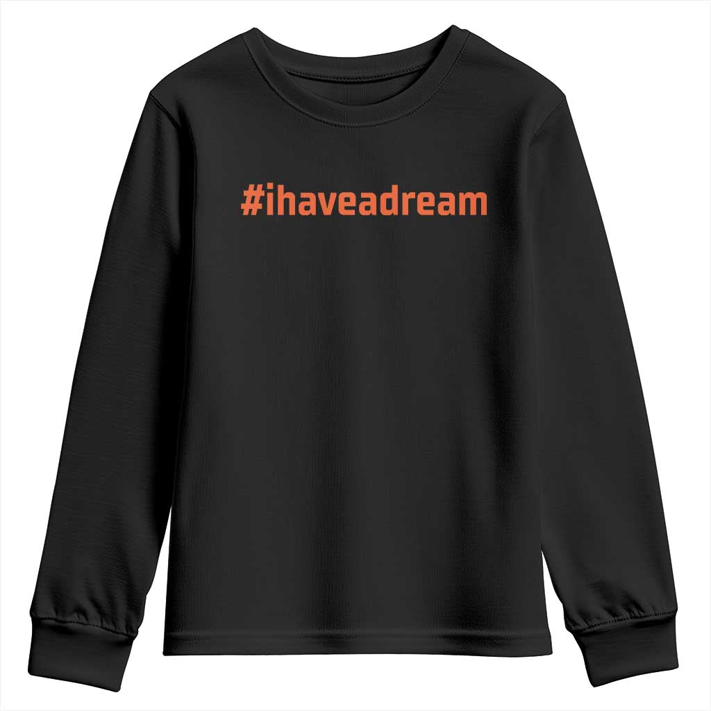 Martin Luther King Jr Youth Sweatshirt I Have A Dream MLK Day Black History Month - African Pride