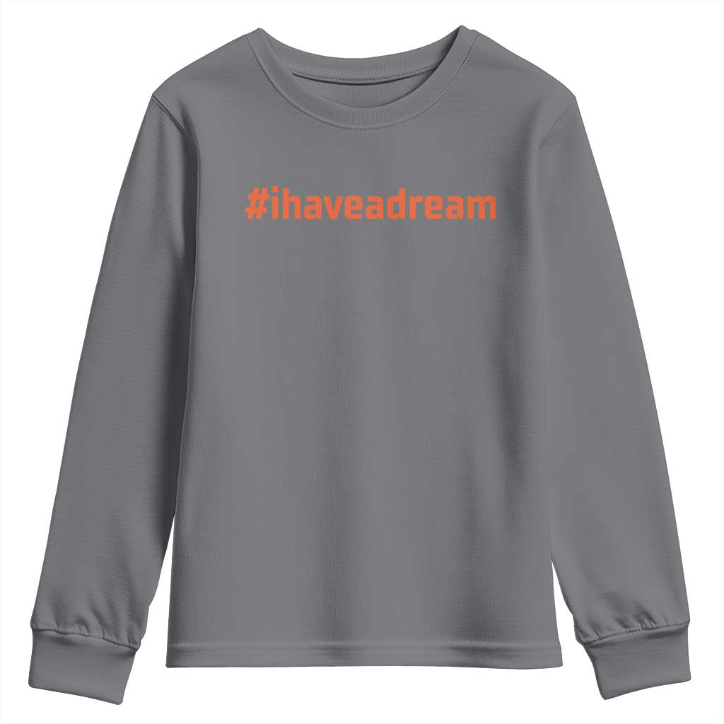 Martin Luther King Jr Youth Sweatshirt I Have A Dream MLK Day Black History Month - African Pride