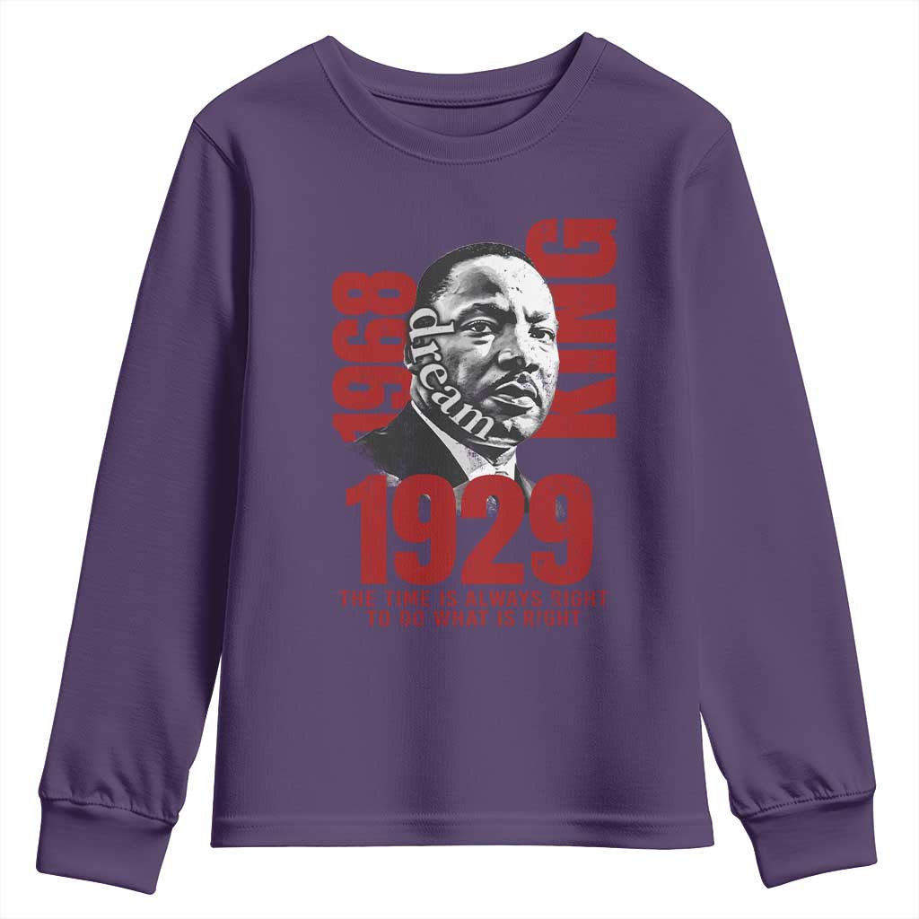 Martin Luther King Youth Sweatshirt The Time Is Always Right To Do What Is Right