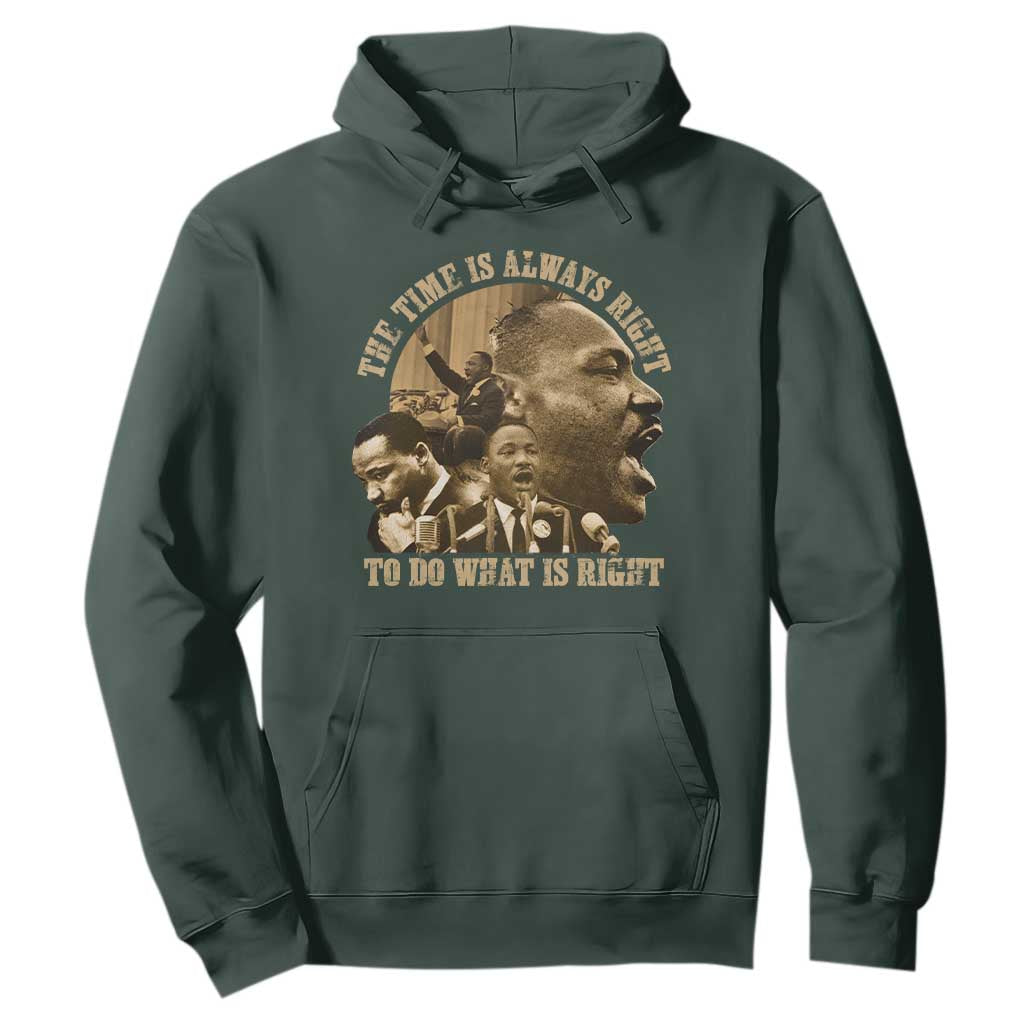 Martin Luther King Hoodie The Time Is Always Right To Do What Is Right Retro