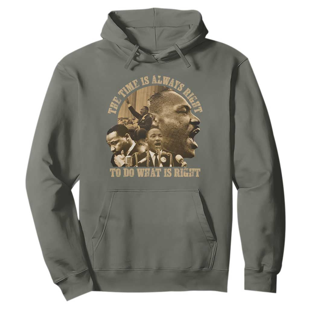 Martin Luther King Hoodie The Time Is Always Right To Do What Is Right Retro