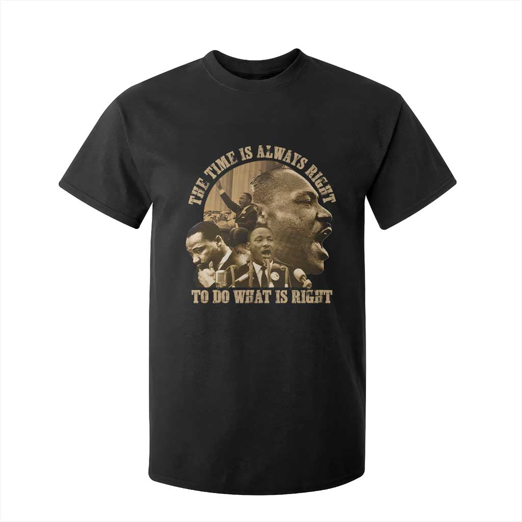 Martin Luther King T Shirt For Kid The Time Is Always Right To Do What Is Right Retro