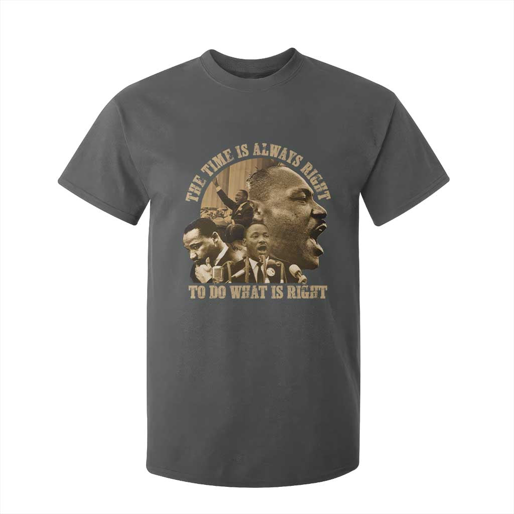 Martin Luther King T Shirt For Kid The Time Is Always Right To Do What Is Right Retro