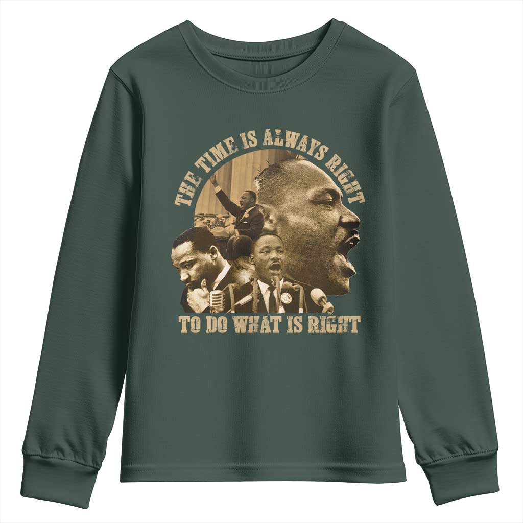 Martin Luther King Youth Sweatshirt The Time Is Always Right To Do What Is Right Retro