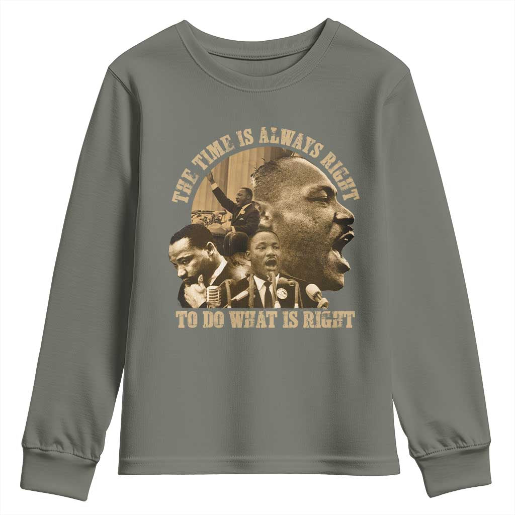 Martin Luther King Youth Sweatshirt The Time Is Always Right To Do What Is Right Retro