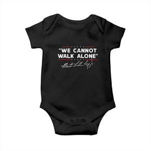 Martin Luther King Jr Baby Onesie We Cannot Walk Alone MLK Day - African Pride