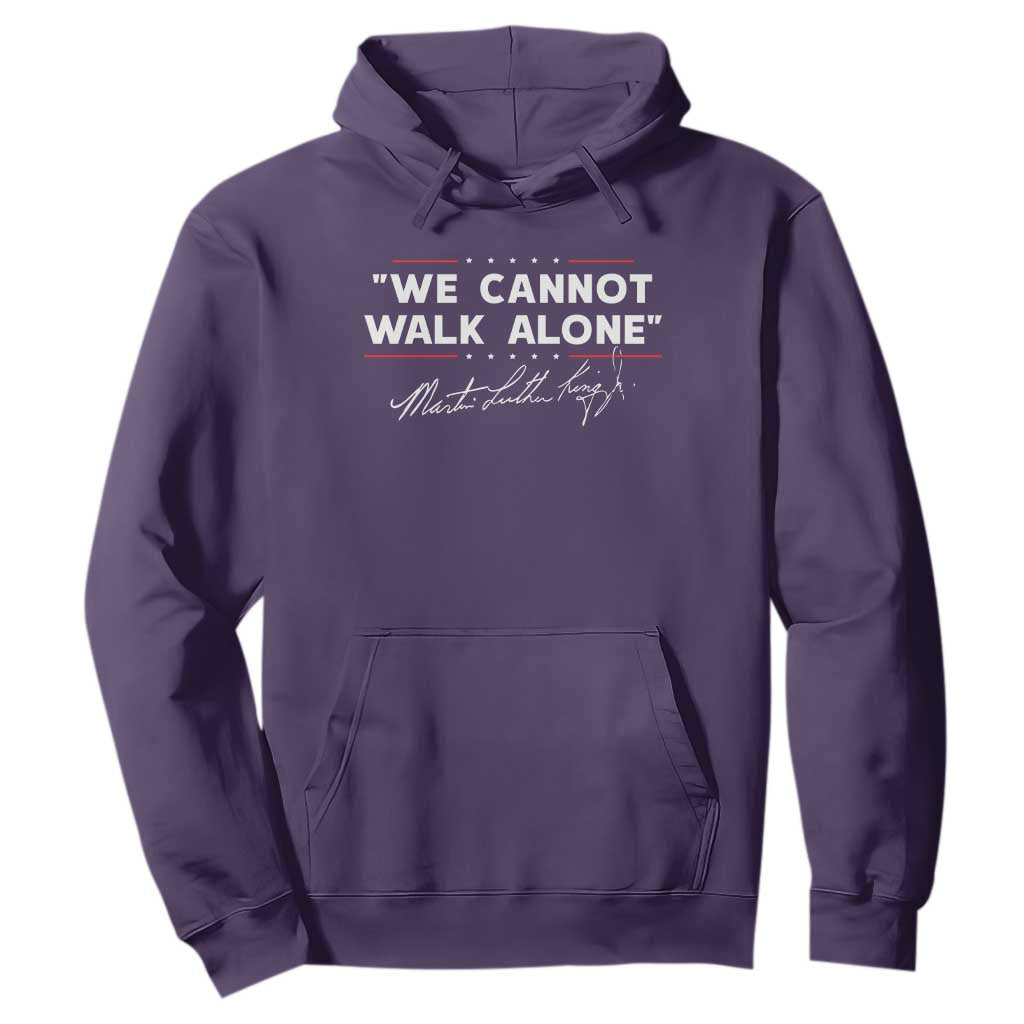 Martin Luther King Jr Hoodie We Cannot Walk Alone MLK Day - African Pride