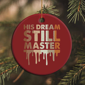 Martin Luther King Jr Christmas Ornament His Dream Still Matters Black History Month MLK Day - African Pride