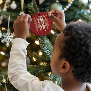 Martin Luther King Jr Christmas Ornament His Dream Still Matters Black History Month MLK Day - African Pride