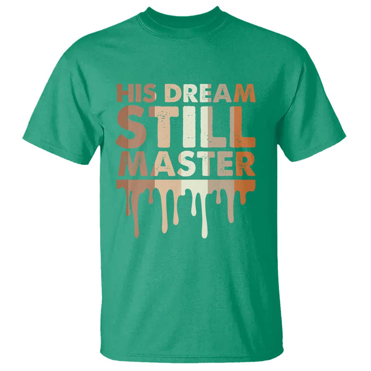 Martin Luther King Jr T Shirt His Dream Still Matters Black History Month MLK Day - African Pride