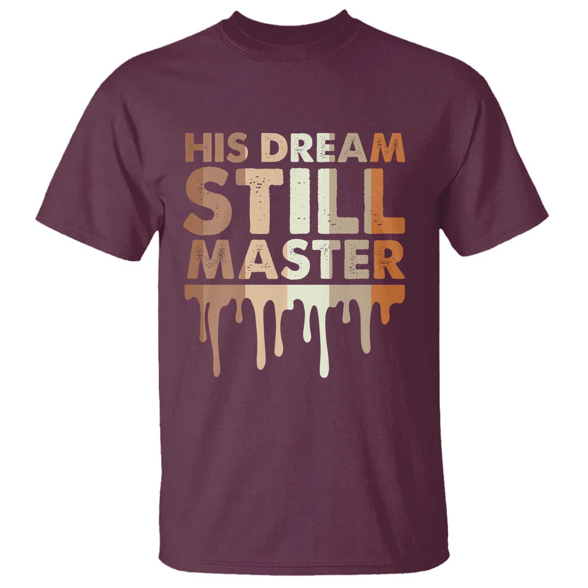 Martin Luther King Jr T Shirt His Dream Still Matters Black History Month MLK Day - African Pride