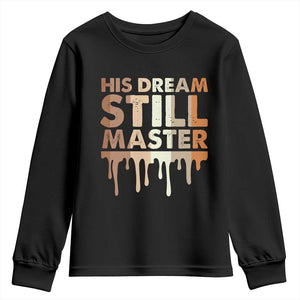 Martin Luther King Jr Youth Sweatshirt His Dream Still Matters Black History Month MLK Day - African Pride