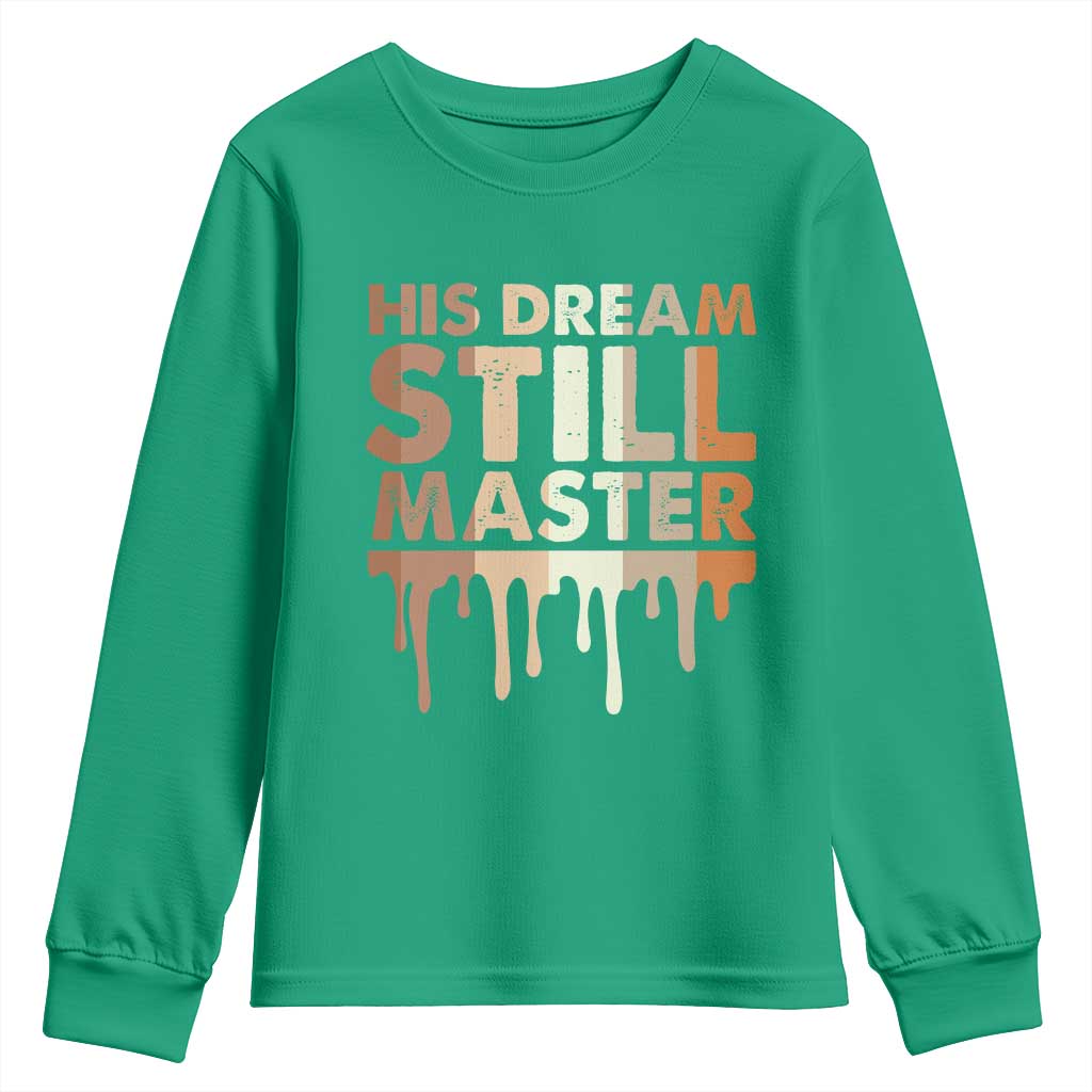 Martin Luther King Jr Youth Sweatshirt His Dream Still Matters Black History Month MLK Day - African Pride