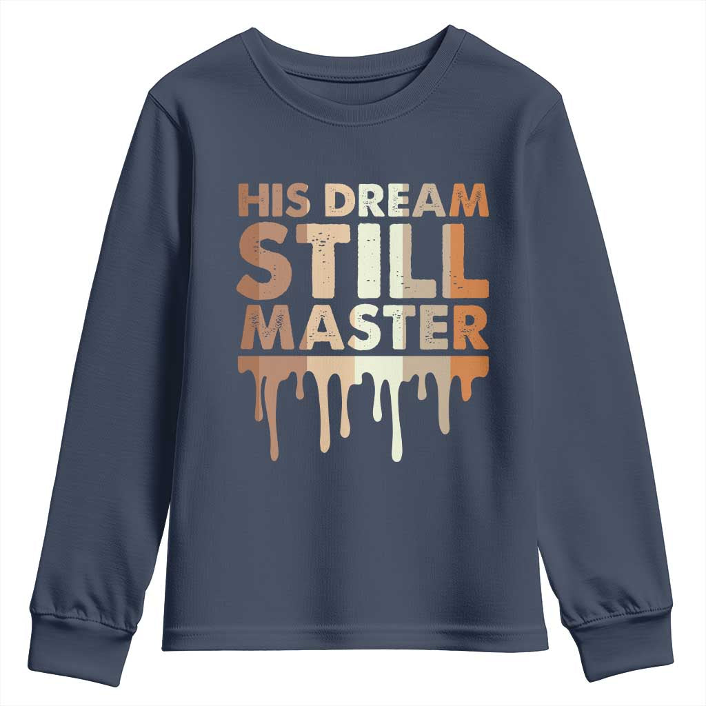Martin Luther King Jr Youth Sweatshirt His Dream Still Matters Black History Month MLK Day - African Pride