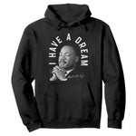 Martin Luther King Jr Hoodie I Have A Dream Black History Month MLK Day - African Pride