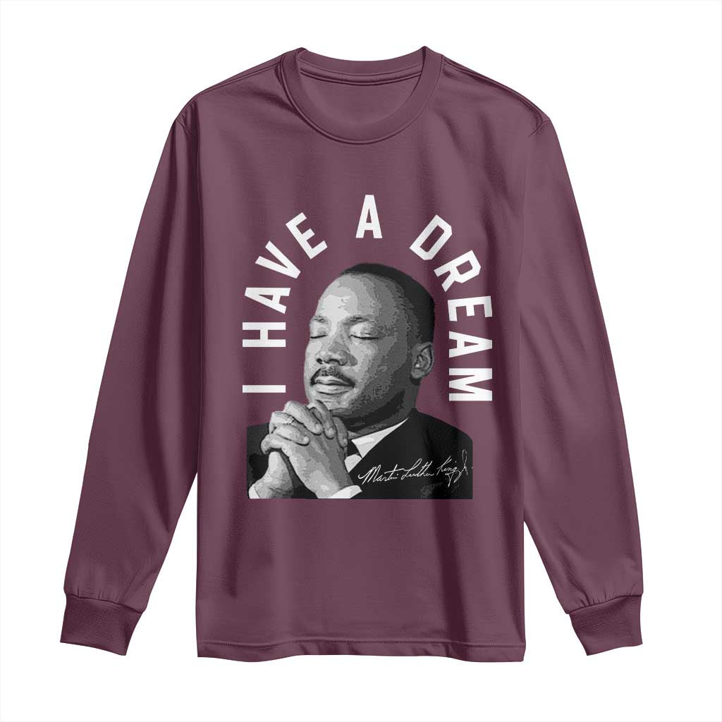 Martin Luther King Jr Long Sleeve Shirt I Have A Dream Black History Month MLK Day - African Pride