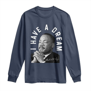 Martin Luther King Jr Long Sleeve Shirt I Have A Dream Black History Month MLK Day - African Pride