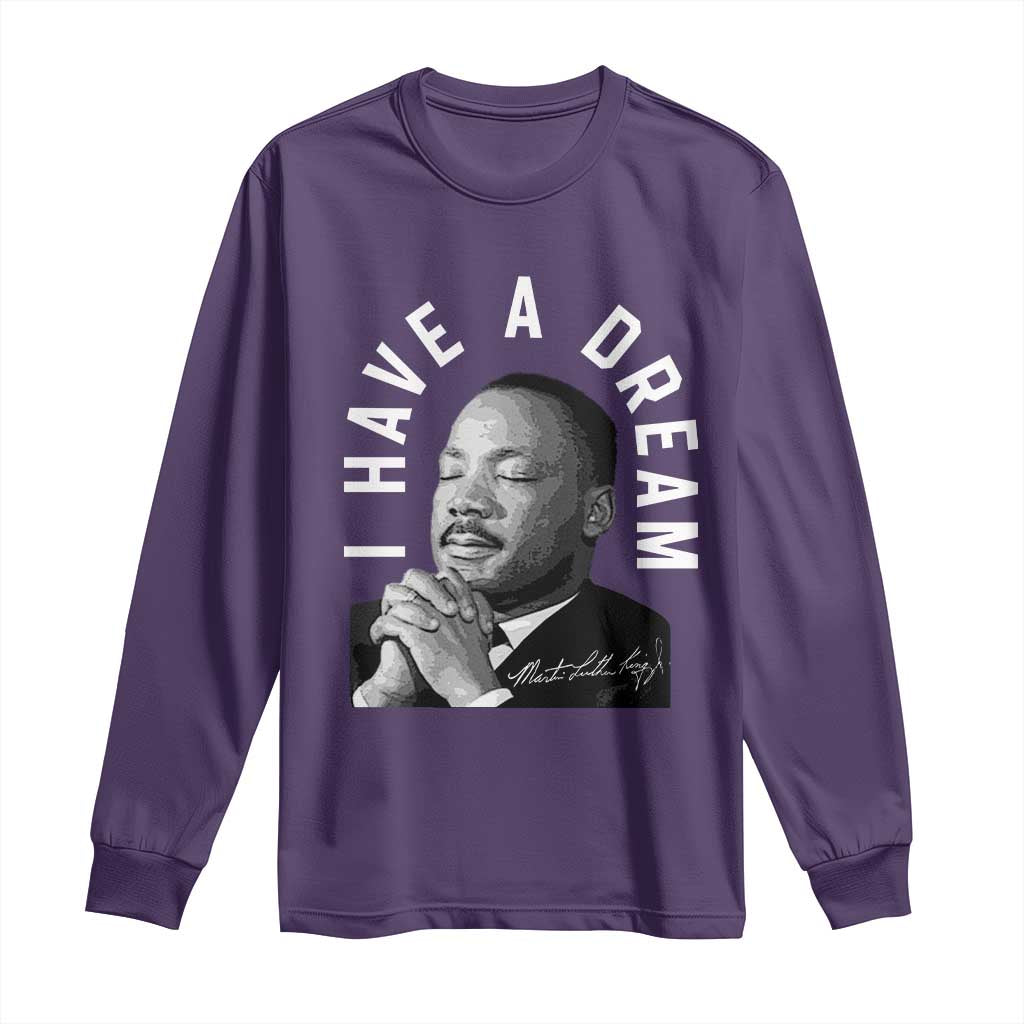 Martin Luther King Jr Long Sleeve Shirt I Have A Dream Black History Month MLK Day - African Pride