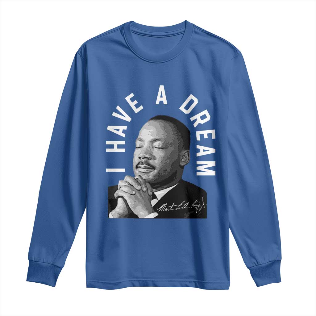Martin Luther King Jr Long Sleeve Shirt I Have A Dream Black History Month MLK Day - African Pride