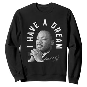 Martin Luther King Jr Sweatshirt I Have A Dream Black History Month MLK Day - African Pride