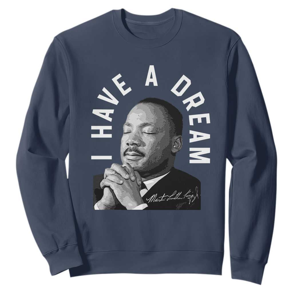 Martin Luther King Jr Sweatshirt I Have A Dream Black History Month MLK Day - African Pride