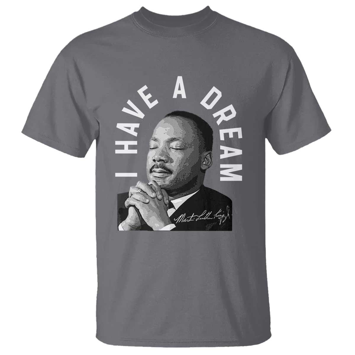 Martin Luther King Jr T Shirt I Have A Dream Black History Month MLK Day - African Pride
