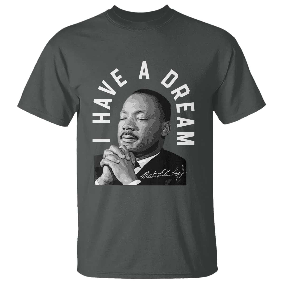 Martin Luther King Jr T Shirt I Have A Dream Black History Month MLK Day - African Pride
