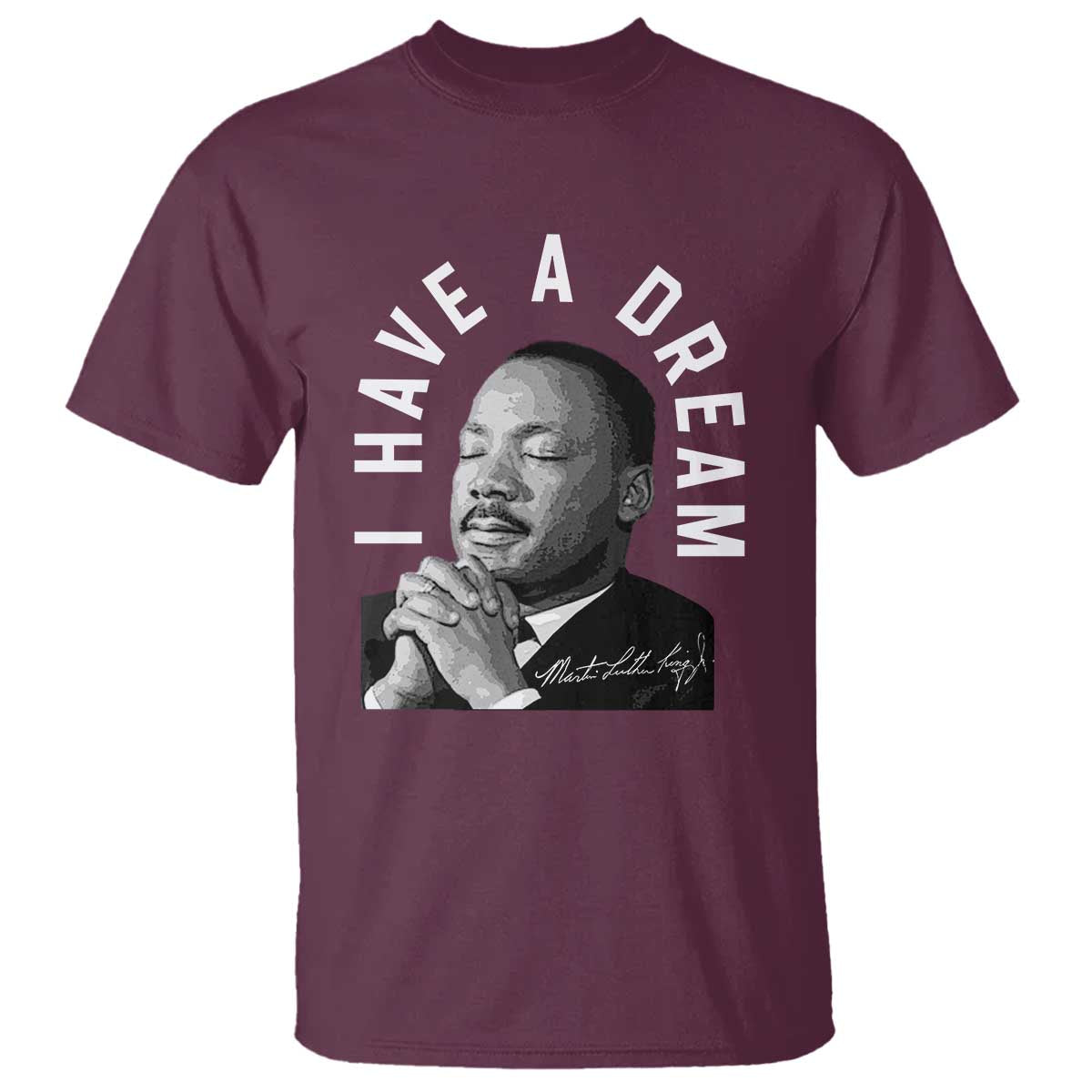 Martin Luther King Jr T Shirt I Have A Dream Black History Month MLK Day - African Pride