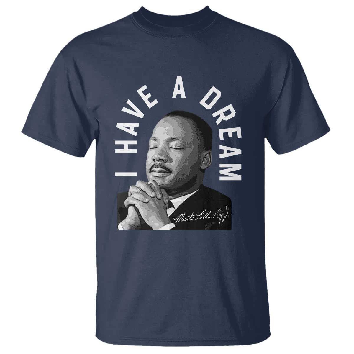 Martin Luther King Jr T Shirt I Have A Dream Black History Month MLK Day - African Pride