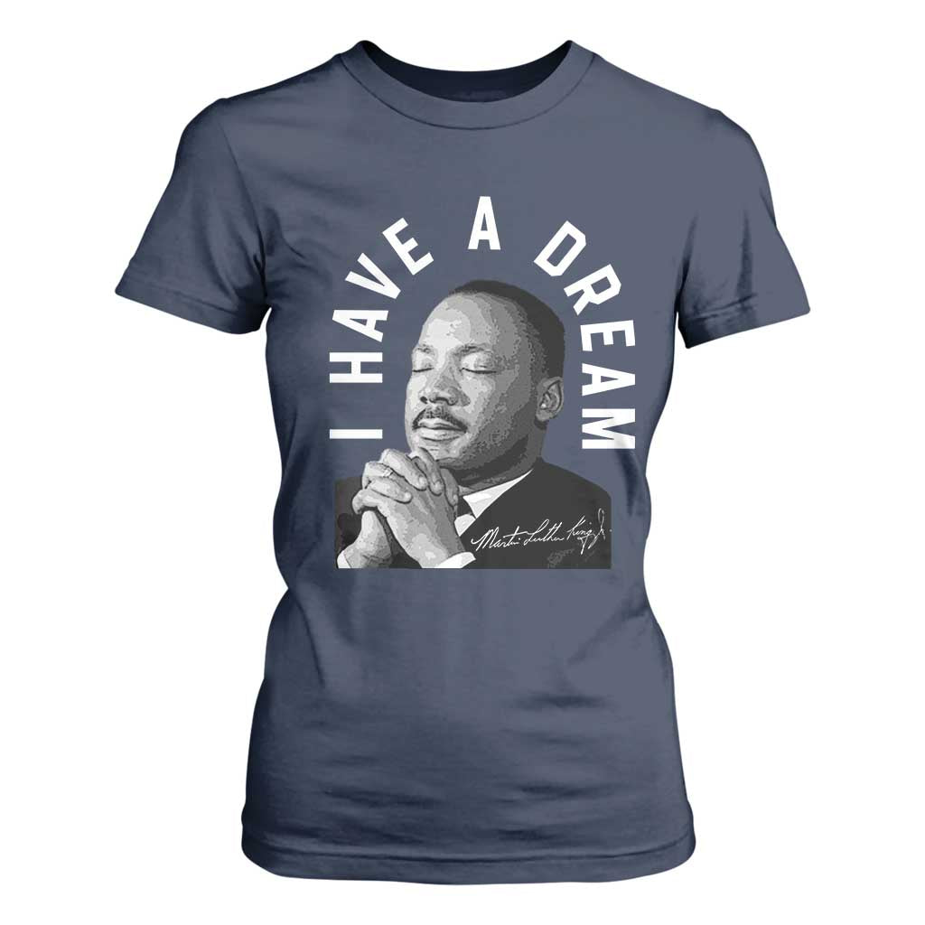 Martin Luther King Jr T Shirt For Women I Have A Dream Black History Month MLK Day - African Pride