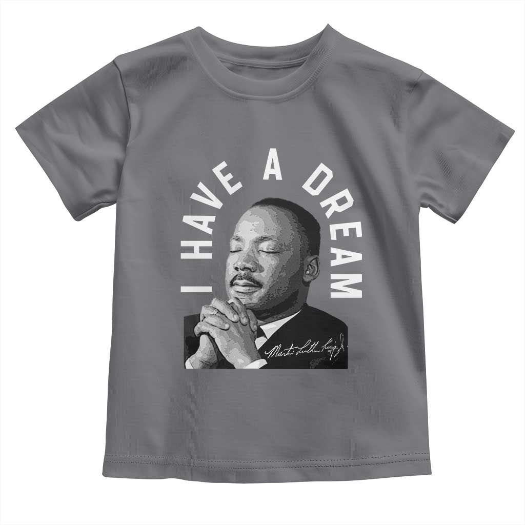 Martin Luther King Jr Toddler T Shirt I Have A Dream Black History Month MLK Day - African Pride