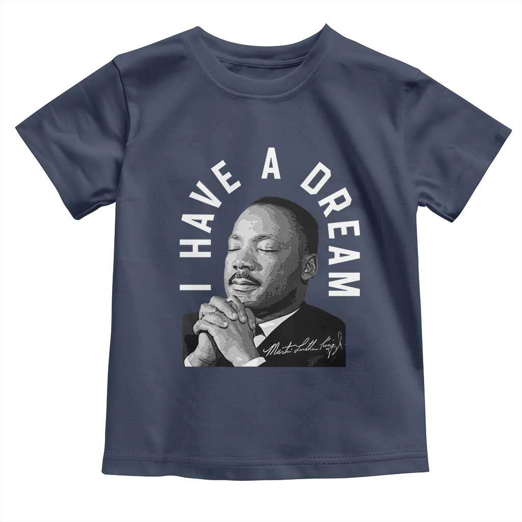 Martin Luther King Jr Toddler T Shirt I Have A Dream Black History Month MLK Day - African Pride