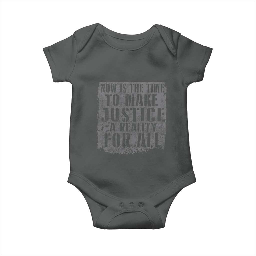 Martin Luther King Jr. Day Baby Onesie MLK Now Is The Time To Make Justice A Reality For All - African Pride
