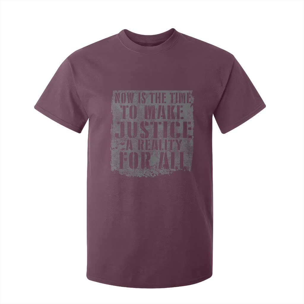 Martin Luther King Jr. Day T Shirt For Kid MLK Now Is The Time To Make Justice A Reality For All - African Pride
