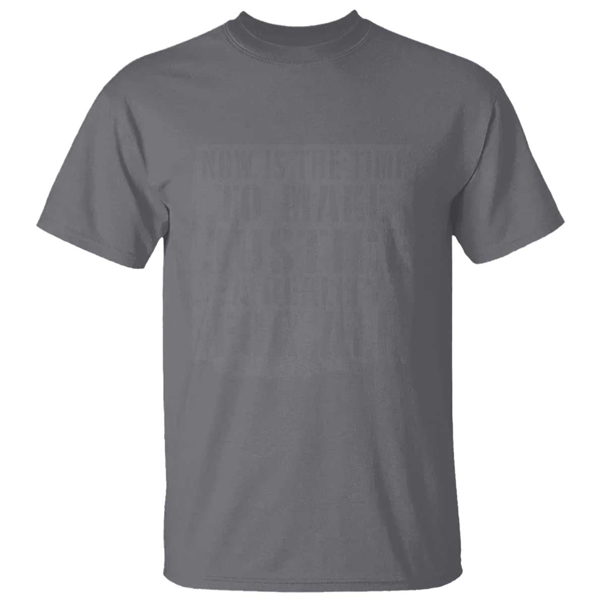 Martin Luther King Jr. Day T Shirt MLK Now Is The Time To Make Justice A Reality For All - African Pride