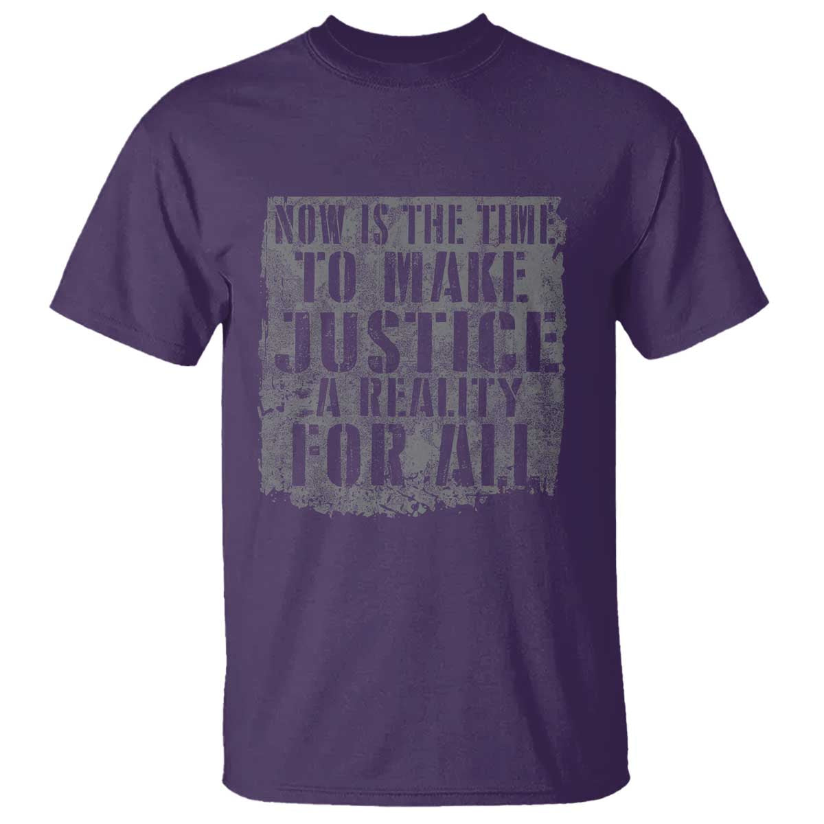 Martin Luther King Jr. Day T Shirt MLK Now Is The Time To Make Justice A Reality For All - African Pride